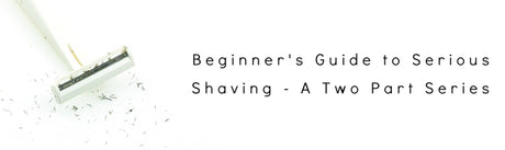 Mountaineer Brand-A Beginner's Guide to Serious Shaving - Part One