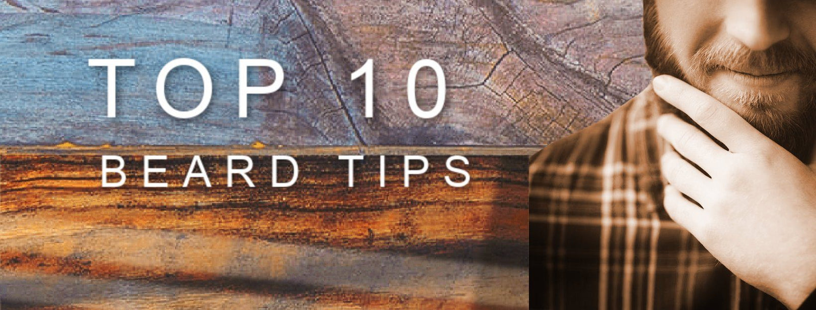 Top 10 Best Tips for Beard Care